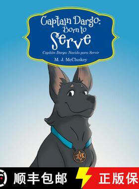 【3-4周达】Captain Dargo: Born to Serve: Capitán Dargo: Nacido Para Servir [9781982244224]
