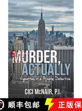 预订 Murder, Actually: Vignettes of a Private Detective [9781936712038]