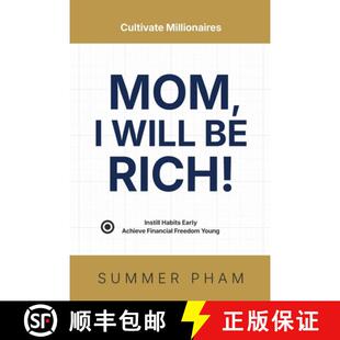 【3-4周达】Mom, I Will Be Rich!: Instill Habits Early, Achieve Financial Freedom Young [9798993522715]
