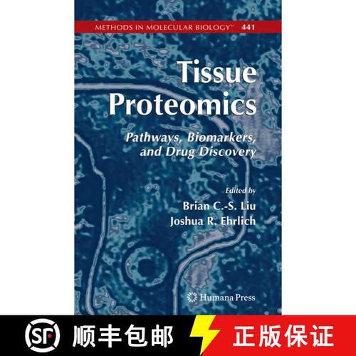 【3-4周达】精装 Tissue Proteomics: Pathways, Biomarkers, and Drug Discovery - Tissue Proteomics Preli... [9781588296795]
