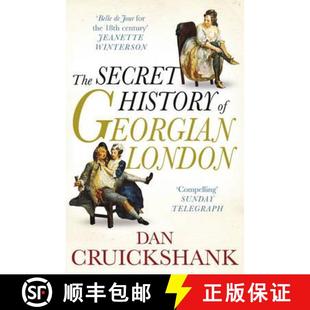 【3-4周达】The Secret History of Georgian London : How the Wages of Sin Shaped the Capital [9780099527961]