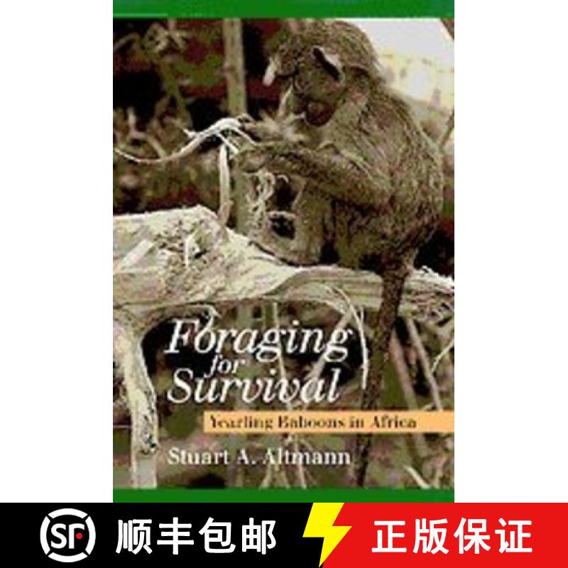 【3-4周达】Foraging for Survival: Yearling Baboons in Africa [9780226015958]
