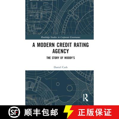 【3-4周达】精装 A Modern Credit Rating Agency: The Story of Moody's [9780367427443]