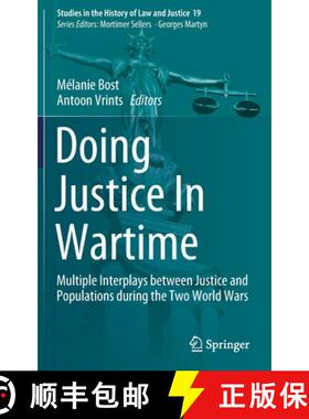 【3-4周达】Doing Justice In Wartime : Multiple Interplays between Justice and Populations during the ... [9783030720490]