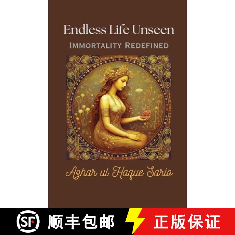 【2-3周达】Endless Life Unseen Immortality Redefined [9783384466815]
