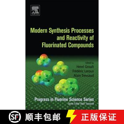 【3-4周达】Modern Synthesis Processes and Reactivity of Fluorinated Compounds: Progress in Fluorine S... [9780128037409]