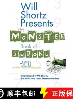 【3-4周达】Will Shortz Presents the Monster Book of Sudoku: 300 Wordless Crossword Puzzles [9780312362690]