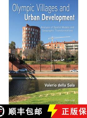 【3-4周达】Olympic Villages and Urban Development : Analysis of Spatial Models and Geographic Transfo... [9781803742946]