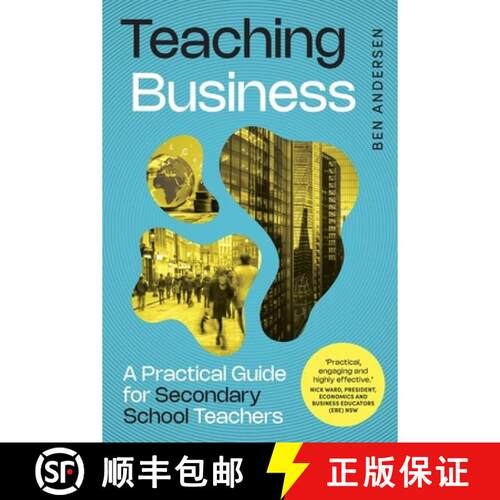 【3-4周达】Teaching Business: A Practical Guide for Secondary School Teachers [9781923403840]