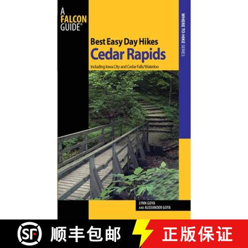 【3-4周达】Best Easy Day Hikes Cedar Rapids: Including Iowa City And Cedar Falls/Waterloo (1st Edition) [9780762757480]