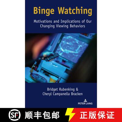 【3-4周达】Binge Watching : Motivations and Implications of Our Changing Viewing Behaviors [9781433161902]