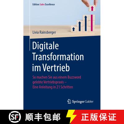 【3-4周达】精装 Digitale Transformation im Vertrieb: So machen Sie aus einem Buzzword gelebte Vertrie... [9783658336707]