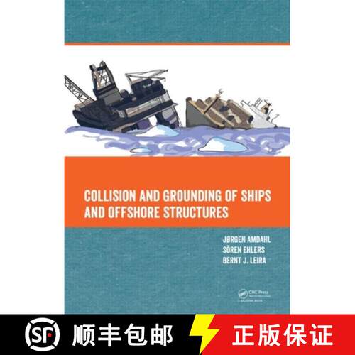 【3-4周达】精装 Collision and Grounding of Ships and Offshore Structures [9781138000599]