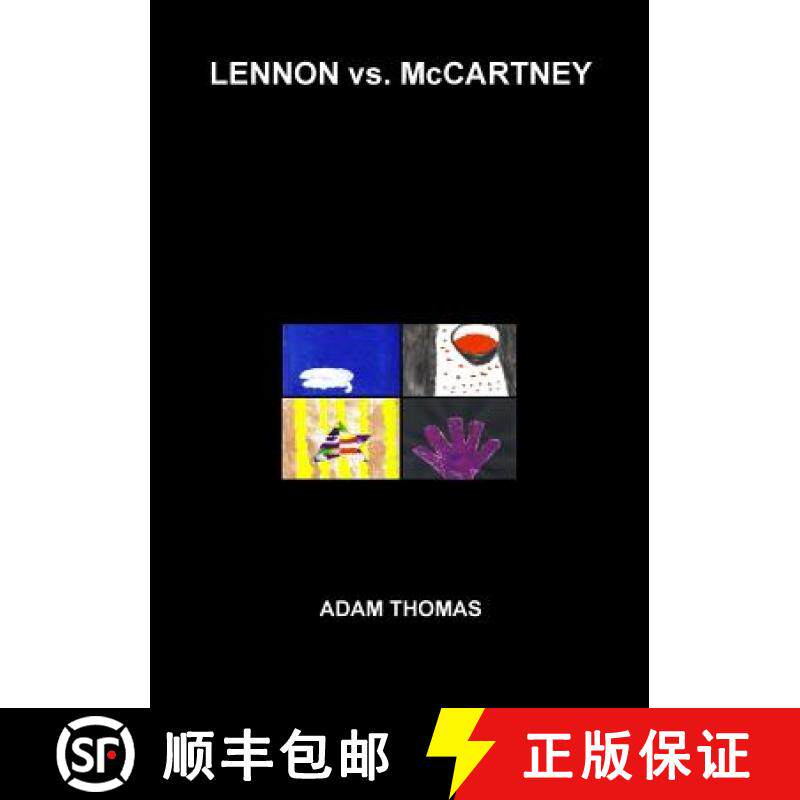 【3-4周达】Lennon vs. McCartney: The Beatles, inter-band relationships and the hidden messages to eac... [9781326079567]