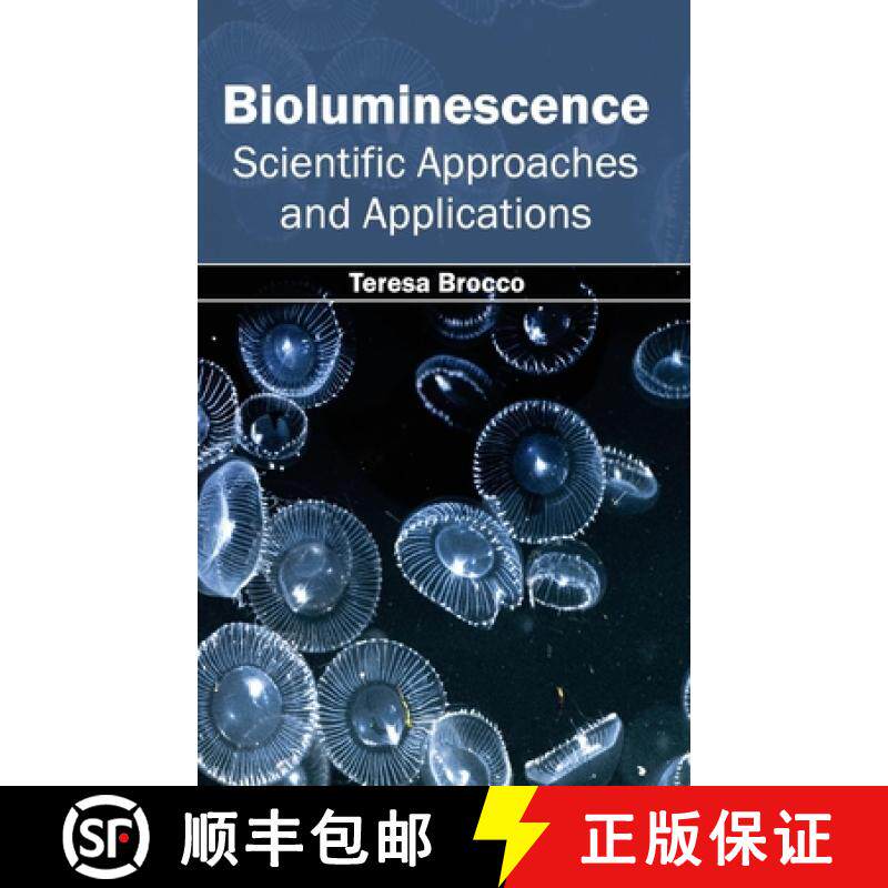 【3-4周达】精装 Bioluminescence: Scientific Approaches and Applications: Scientific Approaches and Ap... [9781632391025]