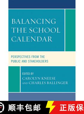 【3-4周达】Balancing the School Calendar : Perspectives from the Public and Stakeholders [9781578868797]