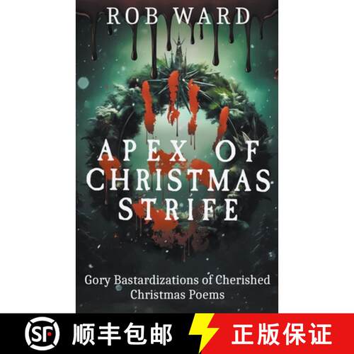 【3-4周达】Apex of Christmas Strife: Gory Bastardizations of Cherished Christmas Poems [9798215422960]