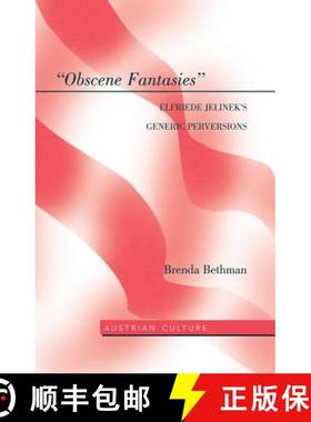 【3-4周达】«Obscene Fantasies»: Elfriede Jelinek's Generic Perversions [9781433110603]