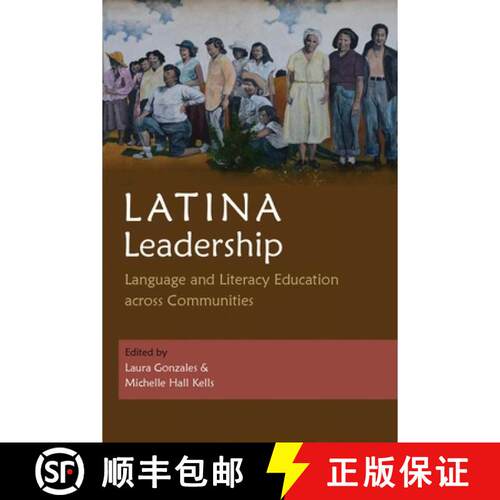 【3-4周达】Latina Leadership – Language and Literacy Education Across Communities [9780815637301]