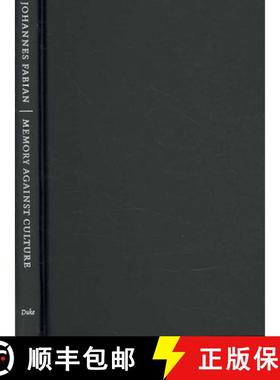 【3-4周达】Memory Against Culture: Arguments and Reminders [9780822340560]
