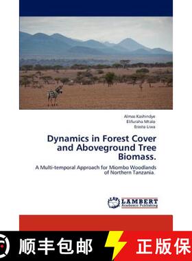 预订 Dynamics in Forest Cover and Aboveground Tree Biomass. [9783848490295]