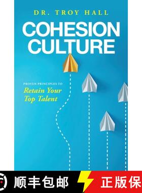 【3-4周达】Cohesion Culture: Proven Principles to Retain Your Top Talent [9781633939295]