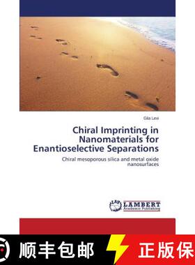 预订 Chiral Imprinting in Nanomaterials for Enantioselective Separations [9783659766800]
