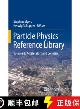 【3-4周达】Particle Physics Reference Library : Volume 3: Accelerators and Colliders (1st ed. 2020) (... [9783030342470]