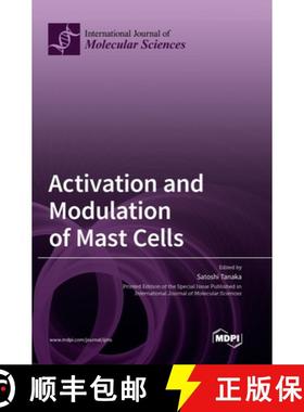 【3-4周达】Activation and Modulation of Mast Cells [9783039365630]