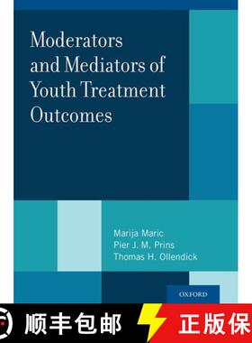 【3-4周达】Moderators and Mediators of Youth Treatment Outcomes [9780199360345]