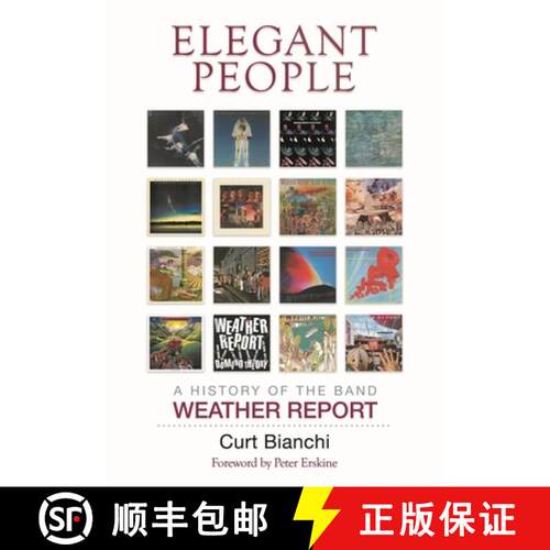 【3-4周达】精装 Elegant People : A History of the Band Weather Report [9781493059997]