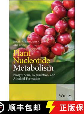 【3-4周达】Plant Nucleotide Metabolism - Biosynthesis, Degradation And Alkaloid Formation [Wiley生命... [9781119476122]
