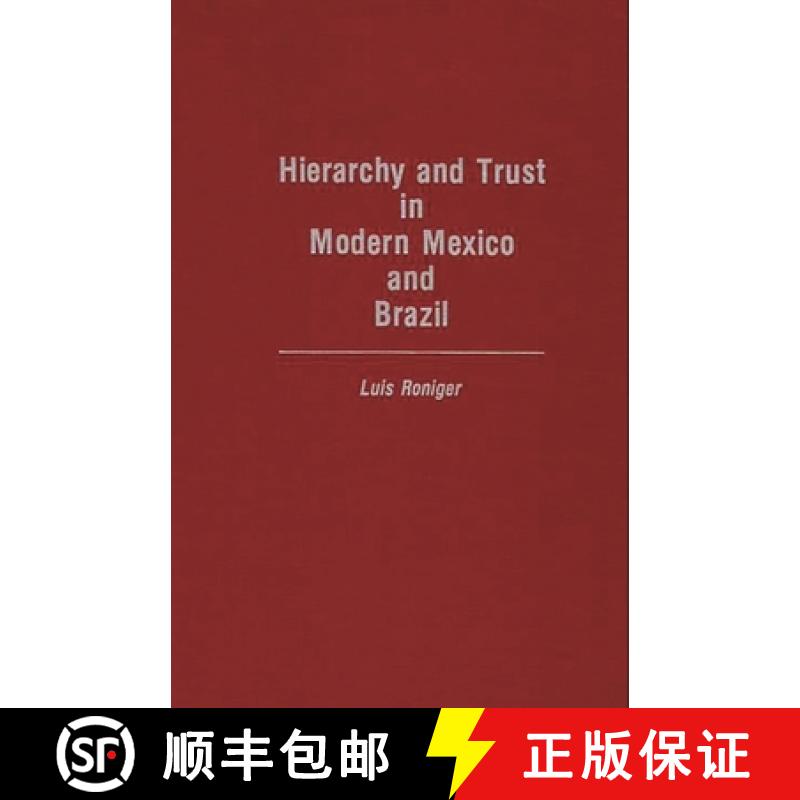 预订 Hierarchy and Trust in Modern Mexico and Brazil [9780275936280]
