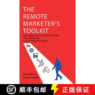 【3-4周达】The Remote Marketer's Toolkit: Mastering Tools, Strategies and Collaboration in a Distribu... [9798897271610]