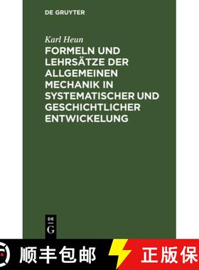 预订 Formeln und Lehrsätze der allgemeinen Mechanik in systematischer und geschichtlicher Entwickelung [9783111279909]