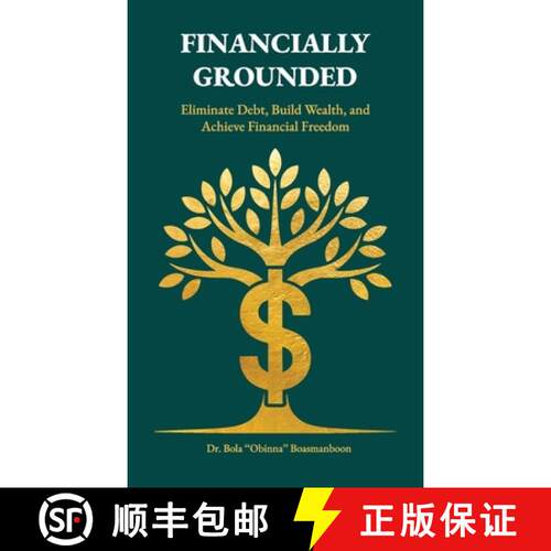 【3-4周达】精装 Financially Grounded, Eliminate Debt, Build Wealth, and Achieve Financial Freedom [9798900013497]