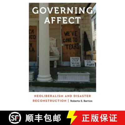 【3-4周达】Governing Affect – Neoliberalism and Disaster Reconstruction [9781496201904]