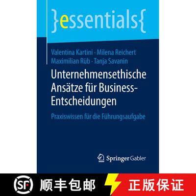 【3-4周达】Unternehmensethische Ansätze für Business-Entscheidungen : Praxiswissen für die Führun... [9783658209971]
