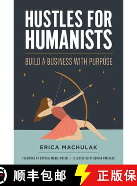 【3-4周达】Hustles for Humanists: Build a Business with a Purpose [9781978840829]
