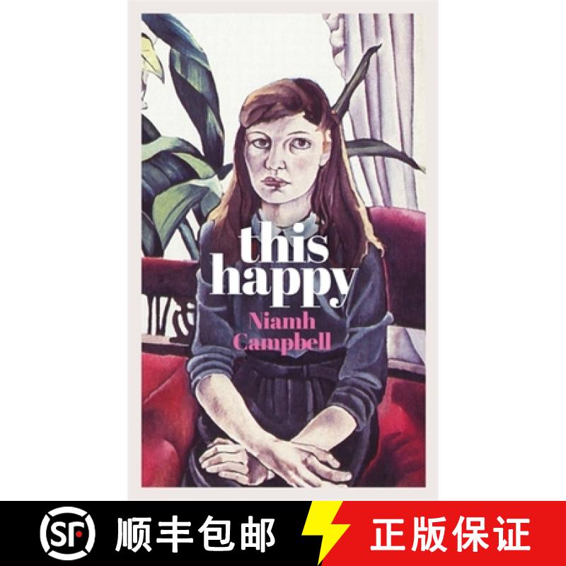 【3-4周达】This Happy : Shortlisted for the An Post Irish Book Awards 2020 [9781474611688]