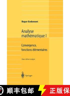 【3-4周达】Analyse mathématique I : Convergence, fonctions élémentaires [9783540420576]