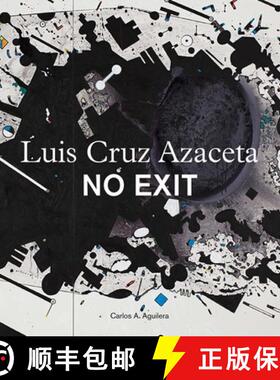 【3-4周达】Luis Cruz Azaceta: No Exit: Luis Cruz Azaceta [9788416714315]