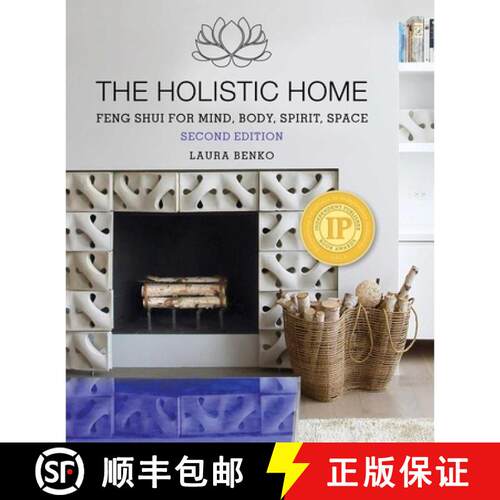 【3-4周达】The Holistic Home: Feng Shui for Mind, Body, Spirit, Space (2nd Edition, Second Edition) [9781510778757]
