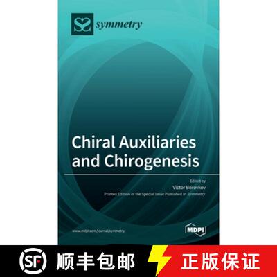 【3-4周达】Chiral Auxiliaries and Chirogenesis [9783036510163]