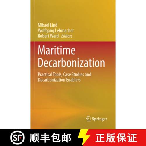 【3-4周达】Maritime Decarbonization: Practical Tools, Case Studies and Decarbonization Enablers [9783031399381]
