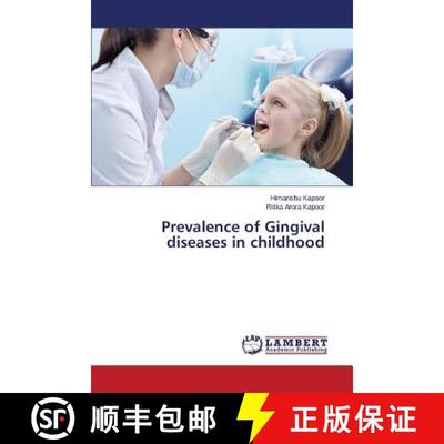 预订 Prevalence of Gingival Diseases in Childhood [9783659594816]