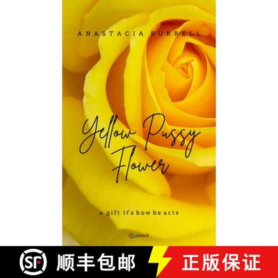 【3-4周达】Yellow Pussy Flower: a gift it's how he acts [9789356670587]