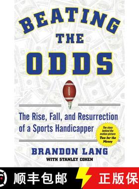 【3-4周达】Beating the Odds: The Rise, Fall, and Resurrection of a Sports Handicapper [9781602396807]