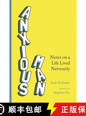 【3-4周达】Anxious Man : Notes on a life lived nervously [9781529364927]