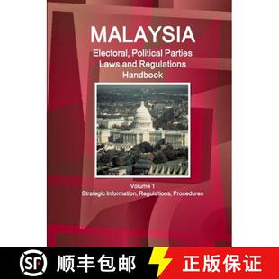 3周达 Political Electoral Laws Volume Strategic Handbook Malaysia Regulations and 9781514517321 Inf... Parties